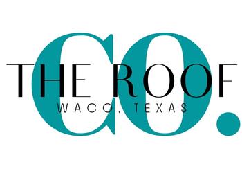 The Roof Co Waco LLC